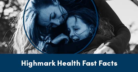 Highmark Health Fast Facts