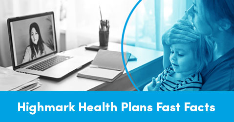 Highmark Health Plans Fast Facts