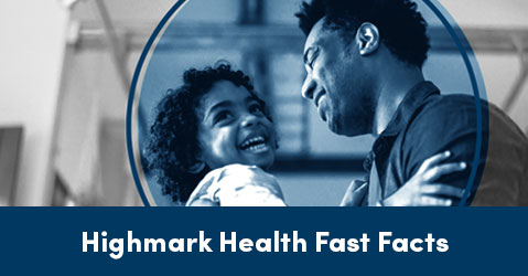 Highmark Health Fast Facts