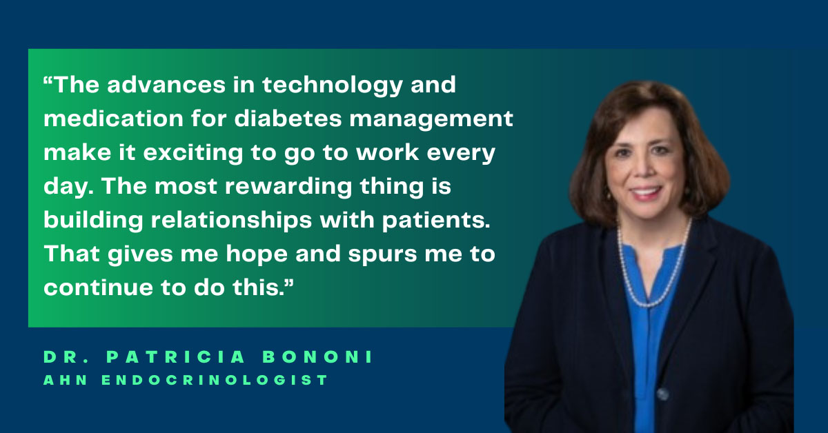 Patricia Bononi, MD, endocrinologist at Allegheny Health Network’s Center for Diabetes and Endocrine Health