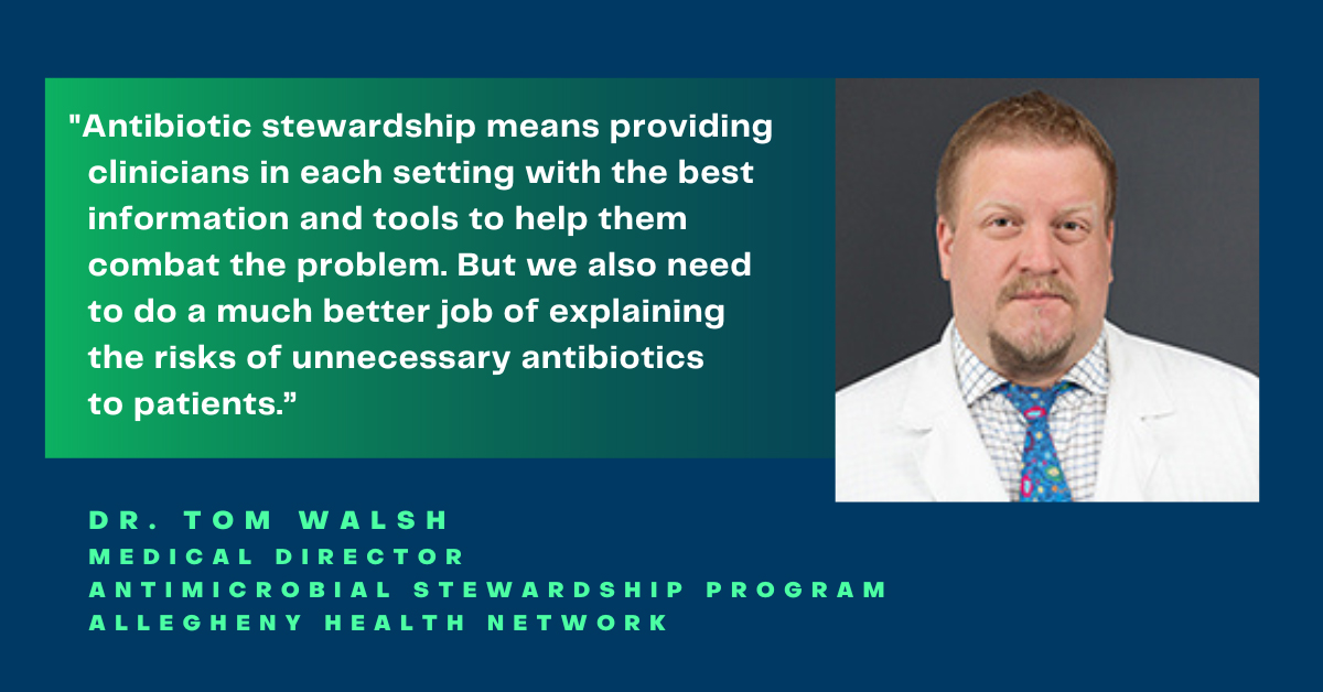 Dr. Tom Walsh, medical director of AHN’s Antimicrobial Stewardship Program