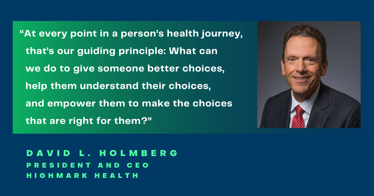 David Holmberg, chief executive officer, Highmark Health