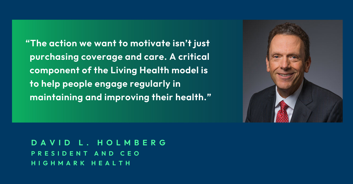 David Holmberg, chief executive officer, Highmark Health