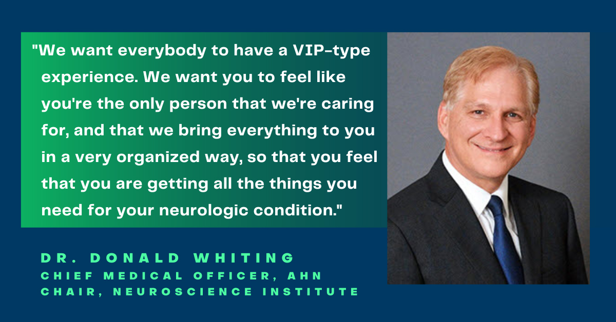 Dr. Donald Whiting, chief medical officer, AHN, and chair of the AHN Neuroscience Institute