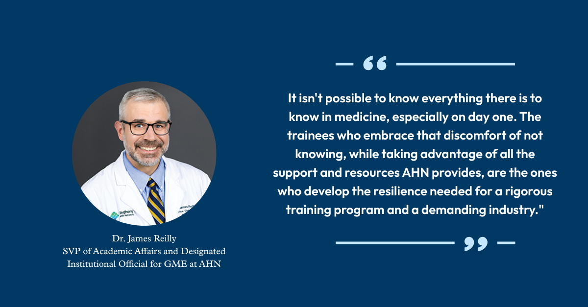 Dr. James Reilly, senior vice president of academic affairs and designated institutional official for GME at AHN