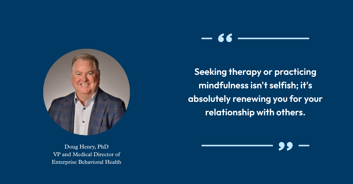 Doug Henry, PhD, is vice president and medical director of Enterprise Behavioral Health at Highmark Health